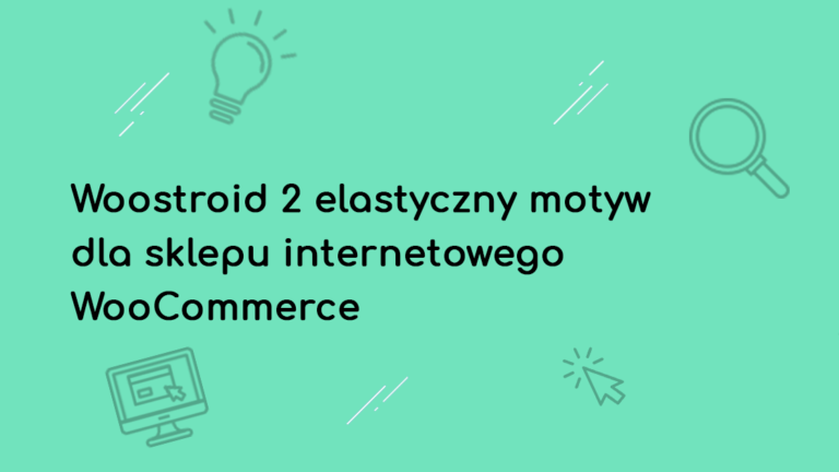 Woostroid 2 elastyczny motyw dla sklepu internetowego WooCommerce